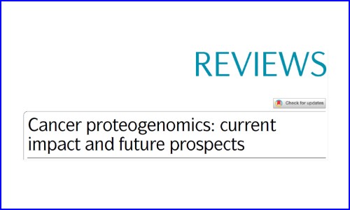 Nat Rev Cancer 重磅綜述 | 腫瘤蛋白質基因組學研究進展及未來前景